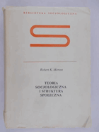 Teoria socjologiczna i struktura społeczna
