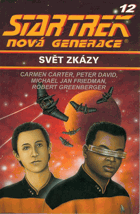 Svět zkázy. Star Trek. Nová generace ; sv. 12