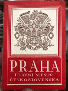 PRAHA hlavní město Republiky československé - Československa