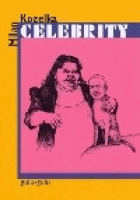 Celebrity - nástin problému