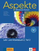 Aspekte 2 (B2) in Teilbänden - Lehr- und Arbeitsbuch Teil 2 mit 2 Audio-CDs - Mittelstufe Deutsch ...