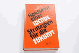 Konturen einer Wende. Strategien f. die Zukunft.