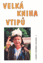Velká kniha vtipů - Anekdoty v uniformách a pár dalších--