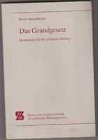 Das Grundgesetz. Kommentar für die politische Bildunfg