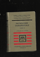 Pathologie chirurgicale. Pathologie de l'abdomen - Tome IV