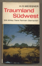 Traumland Südwest. Südwest-Afrika. Tiere. Farmen. Diamanten