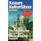 Knaurs Kulturführer in Farbe, Tschechische Republik, Slowakische Republik