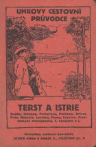 Terst a Istrie - s obrazy, informační mapkou a plánem Terstu