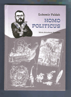 Homo politicus SLOVENSKY!