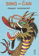 SING - ČAN Čínsky horoskop SLOVENSKY!