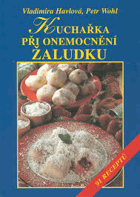 Kuchařka při onemocnění žaludku a dvanáctníku
