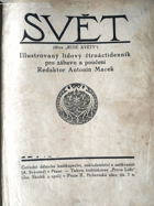 Svět - illustrovaný lidový čtrnáctidenník pro zábavu a poučení ROČNÍK 16
