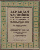 Almanach vzpomínek býv. žáků gymnasia klatovského