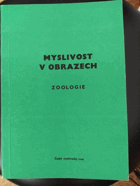 Myslivost v obrazech - zoologie