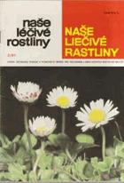 Naše liečivé rastliny-Naše léčivé rostliny. Orgán Ústrednej komisie pri Ministerstve ...