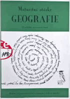 Maturitní otázky - geografie. 25 podrobně zpracovaných témat