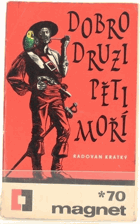 Dobrodruzi pěti moří.