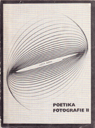 Poetika fotografie 2(příručka pro fotoamatéry)