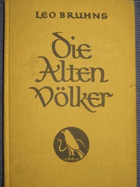 Die Alten Völker Von der Vorzeit bis zum Ende Roms