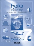 Fyzika 7 - pro základní školy a víceletá gymnázia PRACOVNÍ SEŠIT