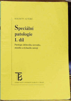 Speciální patologie. I. díl, Patologie oběhového, krevního, mízního a dýchacího ústrojí