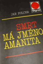 Smrt má jméno Amanita