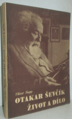 Profesor Otakar Ševčík - život a dílo HOUSLE