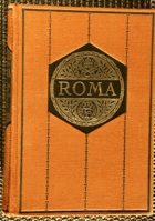 Roma - Die Denkmale des heidnischen, unterirdischen, neuen Rom, in Wort und Bild