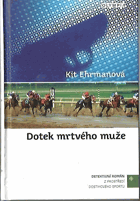 Dotek mrtvého muže - detektivní román z prostředí