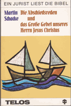 Die Abschiedsreden und das Grosse Gebet unseres Herrn Jesus Christus