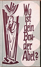 WO IST DEIN BRUDER ABEL ?
