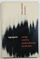 Opojení, aneb, Vstříc podzimním ptákům