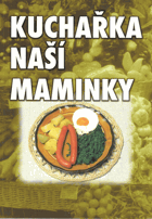 Kuchařka naší maminky