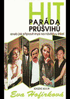 Hitparáda průšvihů, aneb, Jak připravit mysl na návštěvu štěstí