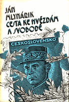 Cesta ke hvězdám a svobodě - Milan Rastislav Štefánik 1907 - 1919