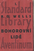 Bohorovní lidé. Román