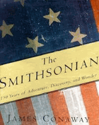 The Smithsonian - 150 years of adventure, discovery, and wonder.