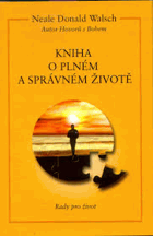 Kniha o plném a správném životě - rady pro život