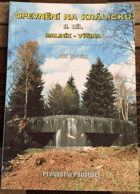 Opevnění na Králicku. Díl 2, Maliník - Výšina