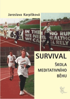 Survival - škola meditativního běhu