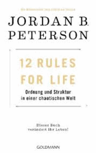12 Rules For Life. Ordnung und Struktur in einer chaotischen Welt - Aktualisierte Neuausgabe