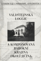 Valdštejnská loggie a komponovaná barokní krajina okolí Jičína
