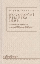 Novoroční filipika 1995. Disent a Charta 77 v pojetí Milana Otáhala
