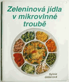 Zeleninová jídla v mikrovlnné troubě