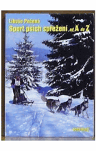 Sport psích spřežení od A do Z