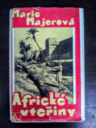 Africké vteřiny (Tunis. Alžír. Maroko)