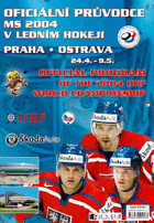 Oficiální průvodce MS 2004 v ledním hokeji