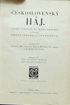 Československý háj - časopis vydávaný Čs. maticí lesnickou a věnovaný šíření ...
