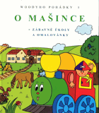 Woodyho pohádky. I, O mašince