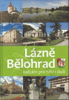 Lázně Bělohrad - balzám pro tělo i duši